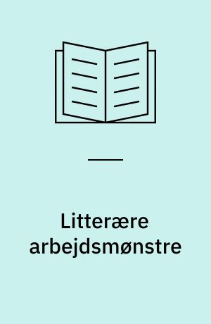 Litterære arbejdsmønstre