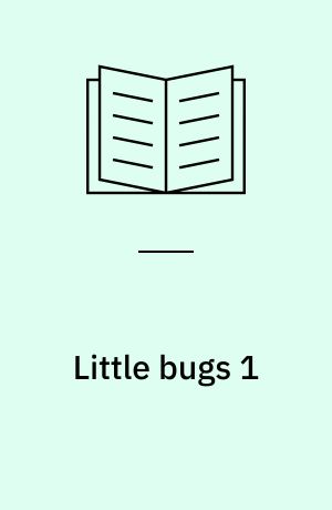 Little bugs 1 : Pupil's book
