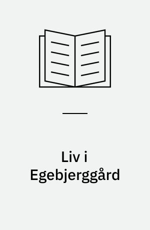 Liv i Egebjerggård