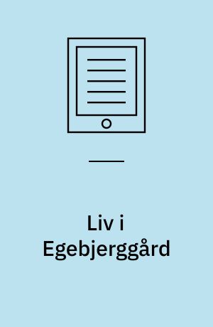 Liv i Egebjerggård