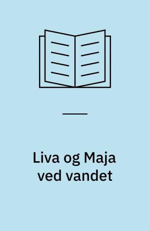 Liva og Maja ved vandet