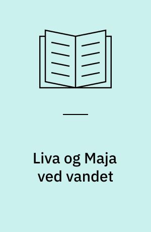 Liva og Maja ved vandet