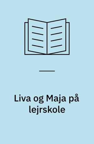 Liva og Maja på lejrskole