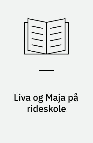 Liva og Maja på rideskole