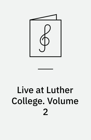 Live at Luther College : guitar, vocal. Volume 2