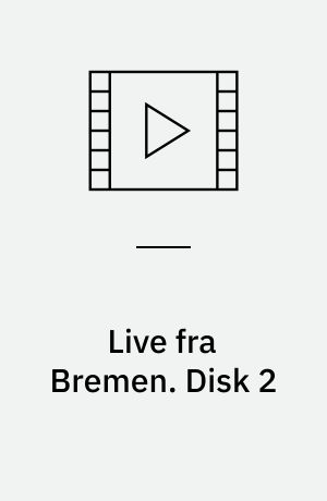 Live fra Bremen. Disk 2