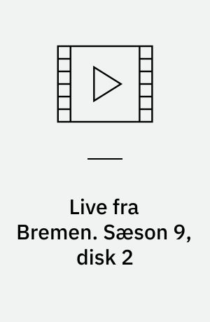 Live fra Bremen. Sæson 9, disk 2