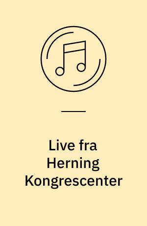 Live fra Herning Kongrescenter : 1. marts 2008