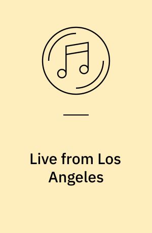 Live from Los Angeles