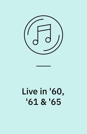 Live in '60, '61 & '65