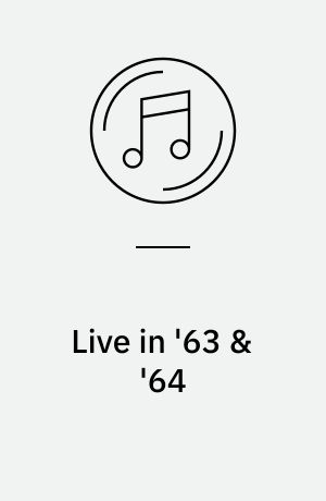Live in '63 & '64