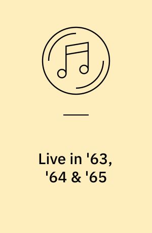 Live in '63, '64 & '65