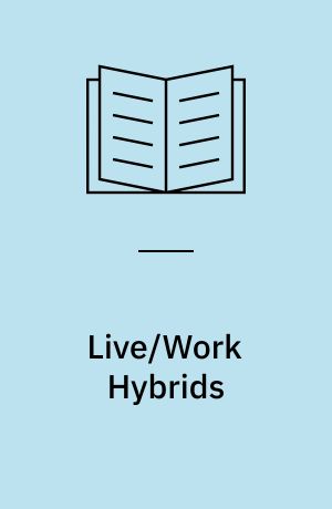 Live/Work Hybrids : Recovering Wood
