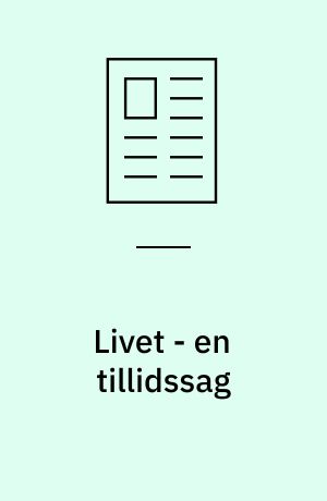 Livet - en tillidssag