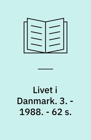 Livet i Danmark : dansk for indvandrere. 3. - 1988. - 62 s.