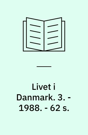 Livet i Danmark : dansk for indvandrere. 3. - 1988. - 62 s.