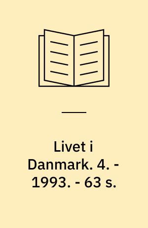 Livet i Danmark : dansk for indvandrere. 4. - 1993. - 63 s.