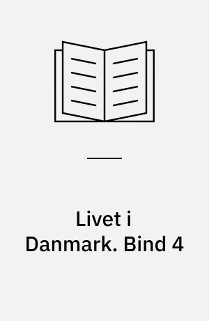Livet i Danmark : dansk for indvandrere. Bind 4