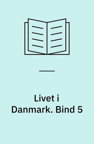 Livet i Danmark : dansk for indvandrere. Bind 5