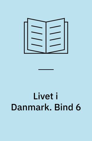 Livet i Danmark : dansk for indvandrere. Bind 6