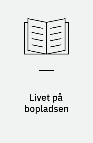 Livet på bopladsen