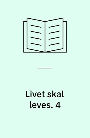 Livet skal leves : biologi for HF og gymnasium. 4 : Miljø, sex og sundhed. - 1988. - 176 s. : ill.