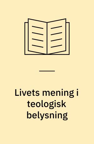 Livets mening i teologisk belysning