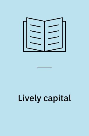 Lively capital : biotechnologies, ethics, and governance in global markets