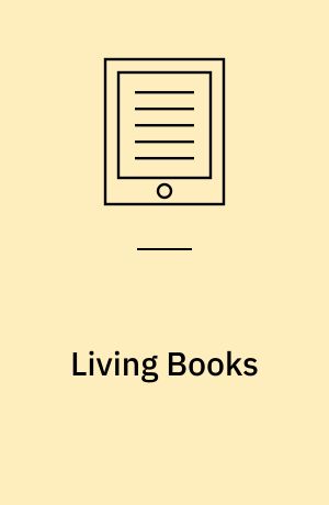 Living Books : Experiments in the Posthumanities
