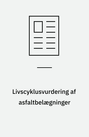 Livscyklusvurdering af asfaltbelægninger