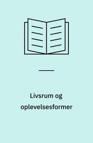 Livsrum og oplevelsesformer