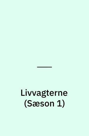 Livvagterne