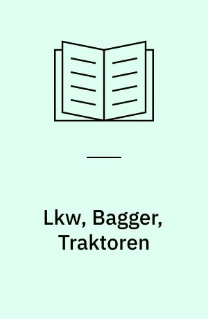 Lkw, Bagger, Traktoren : mit Rätseln, Spielen und Entdecker-Klappen!