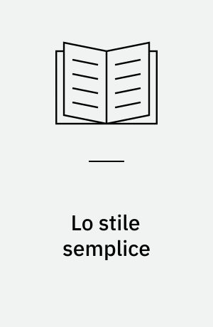 Lo stile semplice : discorso e romanzo