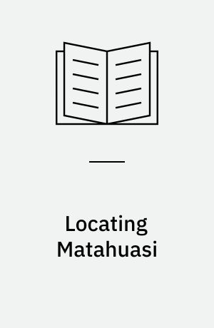 Locating Matahuasi : the politics of place and mobility in Andean Peru : specialeafhandling til kandidateksamen