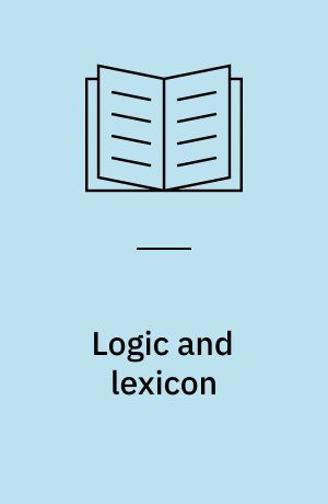 Logic and lexicon : the semantics of the indefinite
