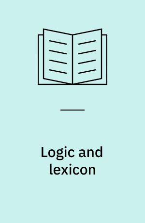 Logic and lexicon : the semantics of the indefinite