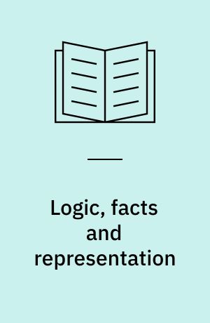 Logic, facts and representation : an examination of R.M. Hare's moral philosophy