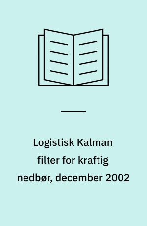 Logistisk Kalman filter for kraftig nedbør, december 2002