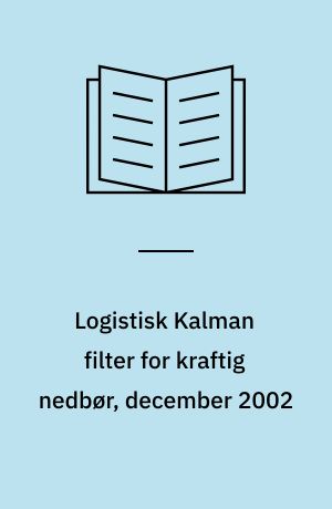 Logistisk Kalman filter for kraftig nedbør, december 2002