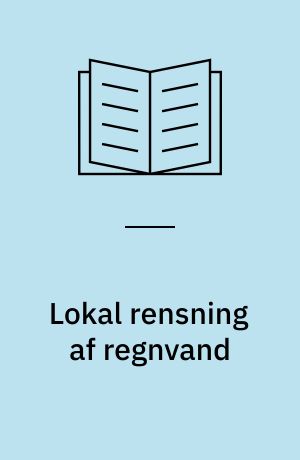 Lokal rensning af regnvand