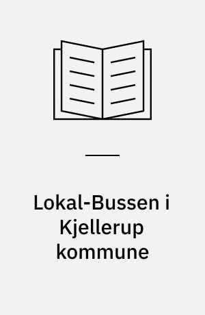 Lokal-Bussen i Kjellerup kommune : rapport