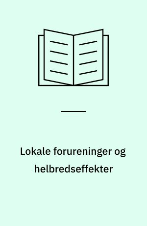 Lokale forureninger og helbredseffekter