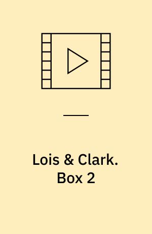 Lois & Clark : Supermans nye eventyr = Lois & Clark : the new adventures of Superman. Box 2