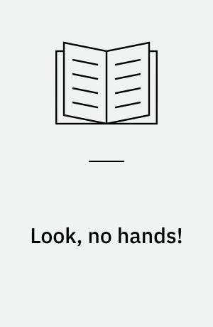 Look, no hands! : a collection of comic strips