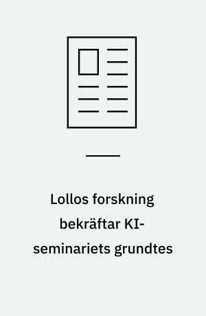Lollos forskning bekräftar KI-seminariets grundtes