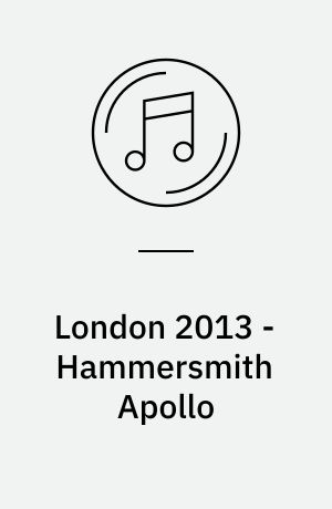 London 2013 - Hammersmith Apollo