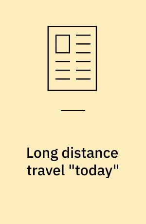 Long distance travel "today"