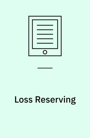Loss Reserving : An Actuarial Perspective