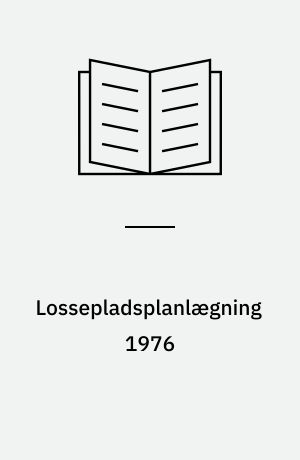 Lossepladsplanlægning 1976